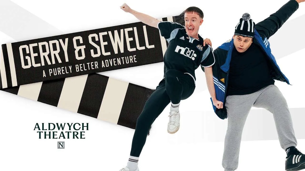 Geryy and Sewell Aldwych Theatre
